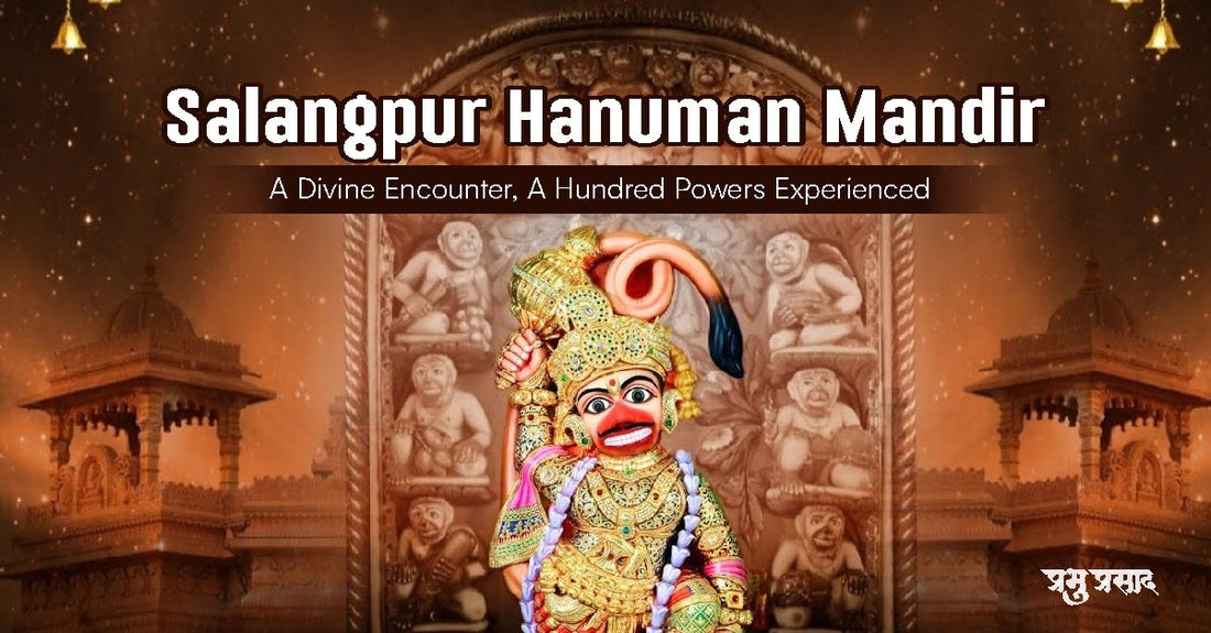 Salangpur Hanuman Mandir: A Divine Encounter, A Hundred Powers Experienced