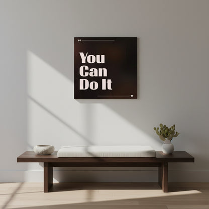You Can Do It – Ultimate Daily Motivational Quote