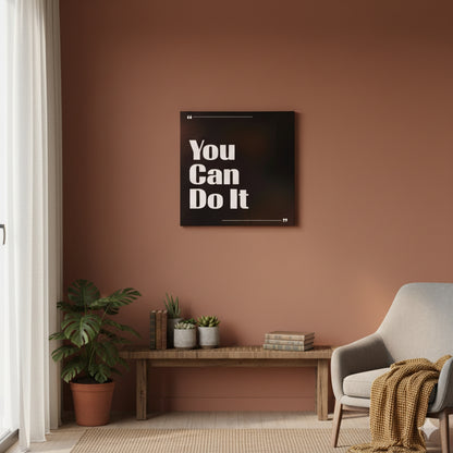 You Can Do It – Ultimate Daily Motivational Quote